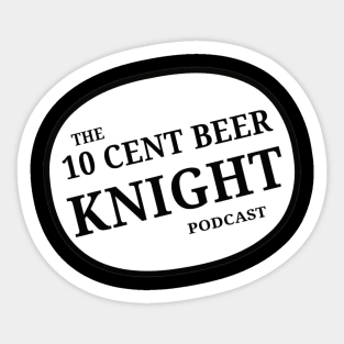 10 cent beer knight logo Sticker